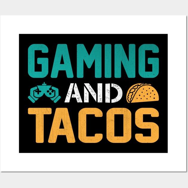 Gaming and Tacos Novelty Video Game Gift Wall Art by TheLostLatticework